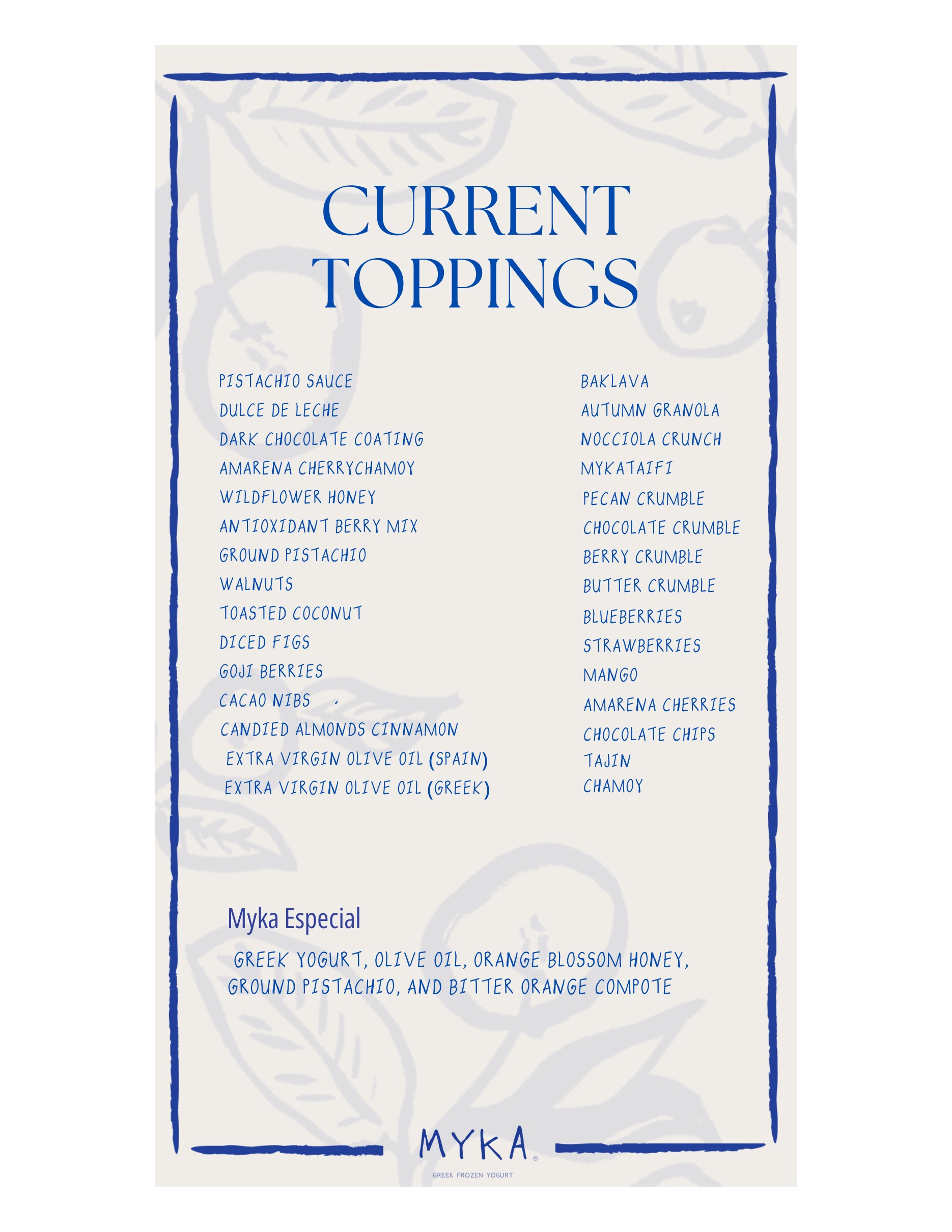 Current toppings list and MYKA Especial